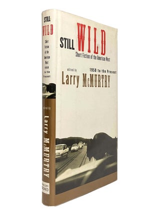 Still Wild: Short Fiction of the American West [Signed]